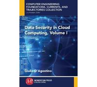 Giulio D'Agostino Data Security in Cloud Computing, Volume I (Tascabile)