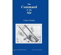 Giulio Douhet Charles a Gabriel Command of the Air (Copertina rigida)