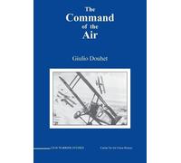 Giulio Douhet Command of the Air (Tascabile)