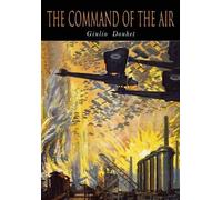 Giulio Douhet The Command of The Air (Tascabile)