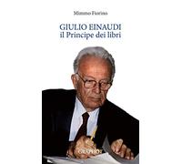 Giulio Einaudi, il principe dei libri