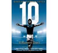 Giulio Famiglietti Il Numero Dieci (Tascabile)