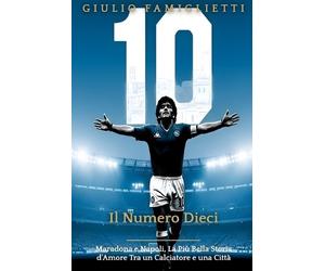 Giulio Famiglietti Il Numero Dieci (Tascabile)