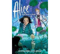 Giulio Macaione Alice: From Dream to Dream (Tascabile)