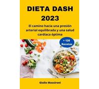 Giulio Massironi Dieta DASH 2023 (Tascabile)