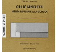 Giulio Minoletti. Mensa impiegati alla Bicocca