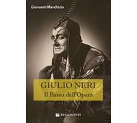 Giulio Neri. Il basso dell'Opera