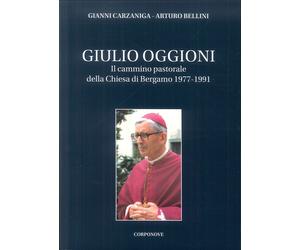 Giulio Oggioni. Il cammino pastorale della Chiesa di Bergamo 1977-1991