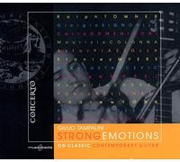 Giulio Tampalini( Chitarra), Raffaele Cacciola( Electronics) - Strong Emotions On Classic Contemporary Guitar