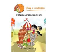 Giuly e i Mutantini: L'elefantino adorabile / L'esperto sarto