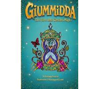 Giummidda: Ed il furto della Clessidra Magica