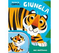 Giungla. Forma la coppia. Ediz. a colori