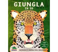 Giungla in 3D. Costruisci 5 animali dell’Amazzonia