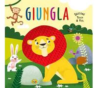 Giungla. Silicone touch & feel. Ediz. a colori