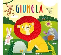 Giungla. Silicone touch & feel. Ediz. a colori