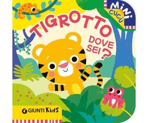 Giunti GNT58266A Mini Cucù - Tigrotto Dove Sei?
