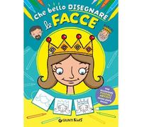 Giunti GNT58431A Com'è Bello Disegnare Facce