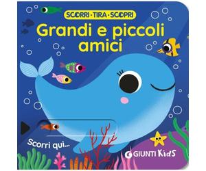 Giunti GNT59128A Grandi e Piccoli Amici -Scorri-Tira-Scopri