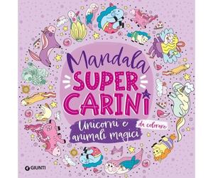 Giunti GNT59755A Unicorni e Animali Magici - Mandala da Colorare