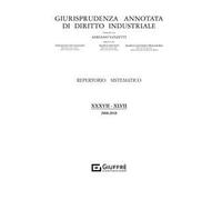 Giurisprudenza annotata di diritto industriale. Repertorio sistematico (2008-2018). Vol. 38-47