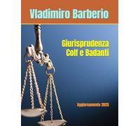 Giurisprudenza Colf e Badanti: Aggiornamento 2025