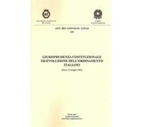 Giurisprudenza costituzionale ed evoluzione dell'ordinamento italiano