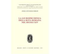 Giurisprudenza della rota romana nel secolo xiv