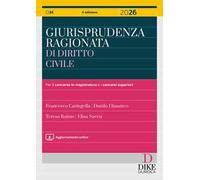 Giurisprudenza ragionata di diritto civile 2026. Con aggiornamento online