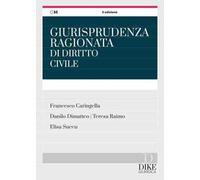 Giurisprudenza ragionata di diritto civile per il concorso in magistratura e i concorsi superiori
