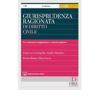 Giurisprudenza Ragionata Di Diritto Civile Per Il Concorso In Magistratura E I C