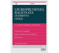 Giurisprudenza ragionata di diritto civile per il concorso in magistratura e i concorsi superiori. Con aggiornamento online