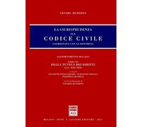 Giurisprudenza Sul Codice Civile Vi 2643-2969 Aggiornamento 2011-2015: Vol. 6