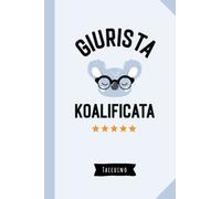 Giurista Koalificata: Quaderno appunti (A5) | Regalo divertente per una Giurista | Regali per il compleanno o Natale
