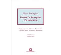 Giuristi e loro opere. Un itinerario. Figure di giuristi, prefazi