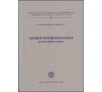 Giuristi poteri istituzionali. Scritti di diritto romano