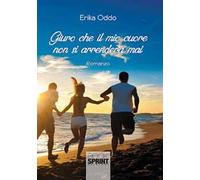 Giuro che il mio cuore non si arrenderà mai