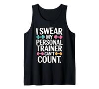 Giuro Che Il Mio Personal Trainer Non può contare Canotta