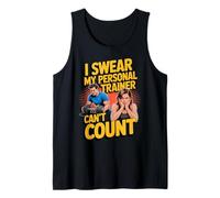 Giuro Che Il Mio Personal Trainer Non può contare Canotta