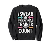 Giuro Che Il Mio Personal Trainer Non può contare Felpa