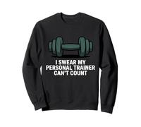 Giuro Che Il Mio Personal Trainer Non può contare Felpa