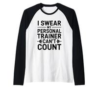 Giuro che il mio personal trainer non può contare l'umorismo dell'allenamento in palestra Maglia con Maniche Raglan