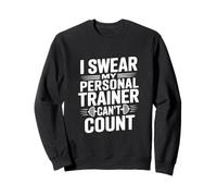 Giuro Che Il Mio Personal Trainer Non può contare l'umorismo in Palestra Felpa