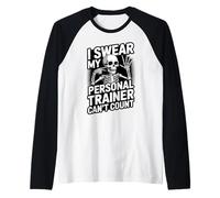 Giuro Che Il Mio Personal Trainer Non può contare Maglia con Maniche Raglan