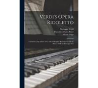 Giuseppe 1813-1901 Verdi Verdi's Opera Rigoletto (Tascabile)