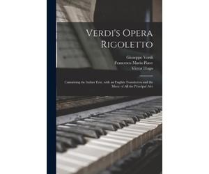 Giuseppe 1813-1901 Verdi Verdi's Opera Rigoletto (Tascabile)