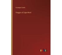 Giuseppe Acerbi Viaggio al Capo-Nord (Tascabile)