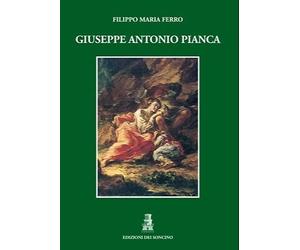 Giuseppe Antonio Pianca - [Edizioni dei Soncino]