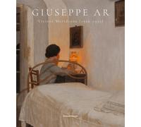 Giuseppe Ar. Visioni meridiane (1926-1955). Ediz. a colori - D'Emilio Romeo