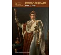 Giuseppe Battaglini Gloria Peria Mario Ettore Portoferraio. Isola D (Tascabile)