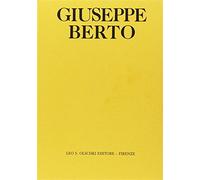 Giuseppe Berto. La sua opera, il suo tempo - Artico E. (cur.); Lepri L. (cur.)